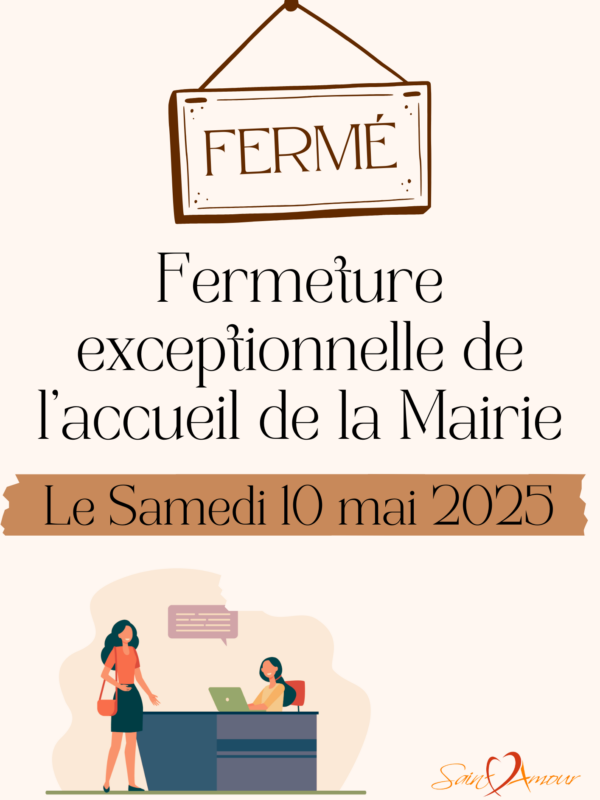 Fermeture de l’accueil Samedi 10 mai 2025